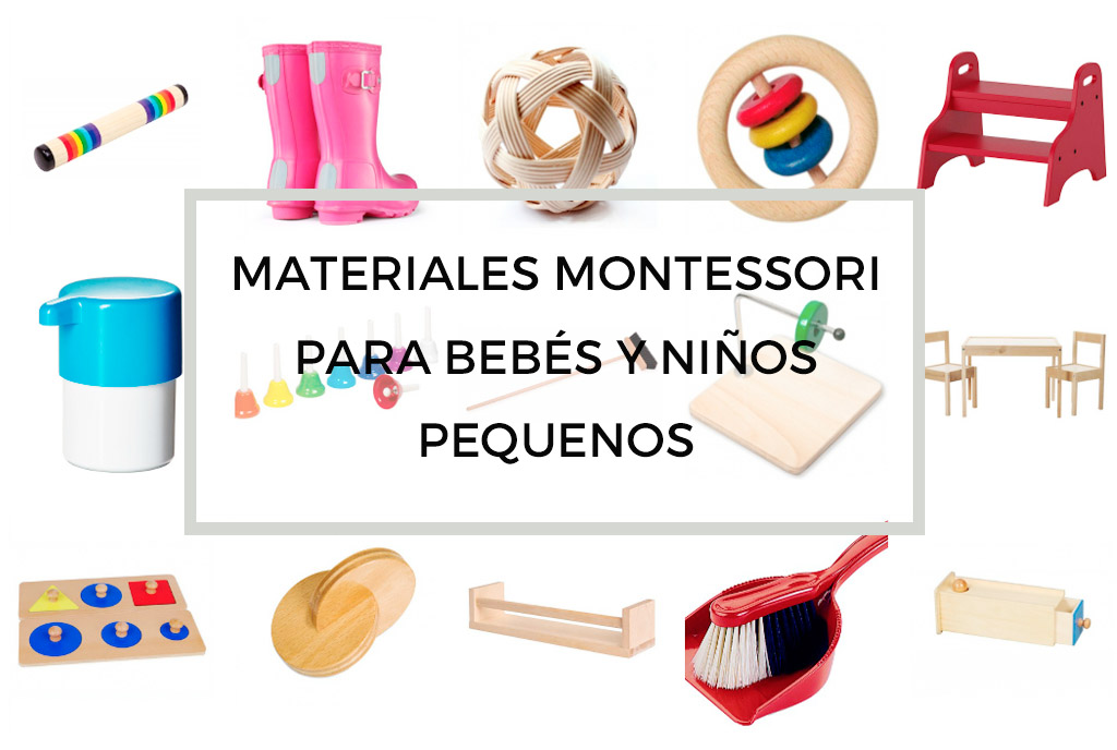 Materiales Montessori para bebes y ninos pequenos